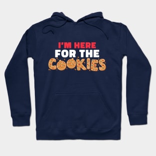 I'm Here For The Cookies Funny Christmas Cookies Hoodie